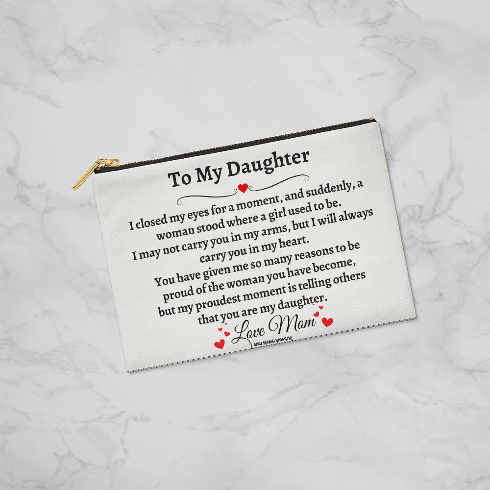 To My Daughter\ Small Zipper Pouch