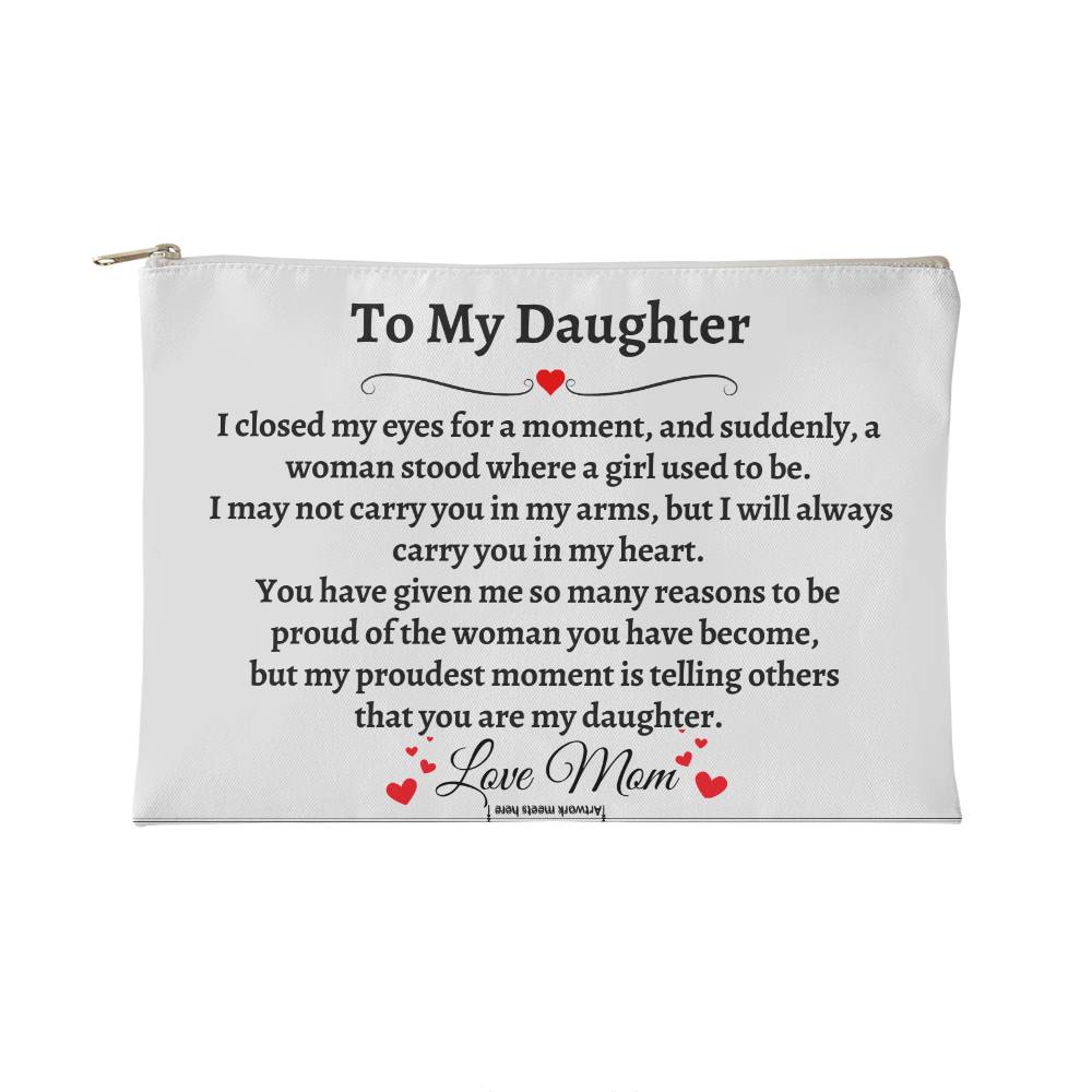 To My Daughter\ Small Zipper Pouch