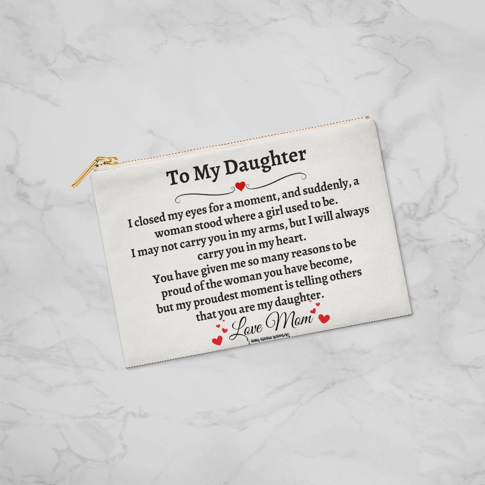 To My Daughter\ Small Zipper Pouch