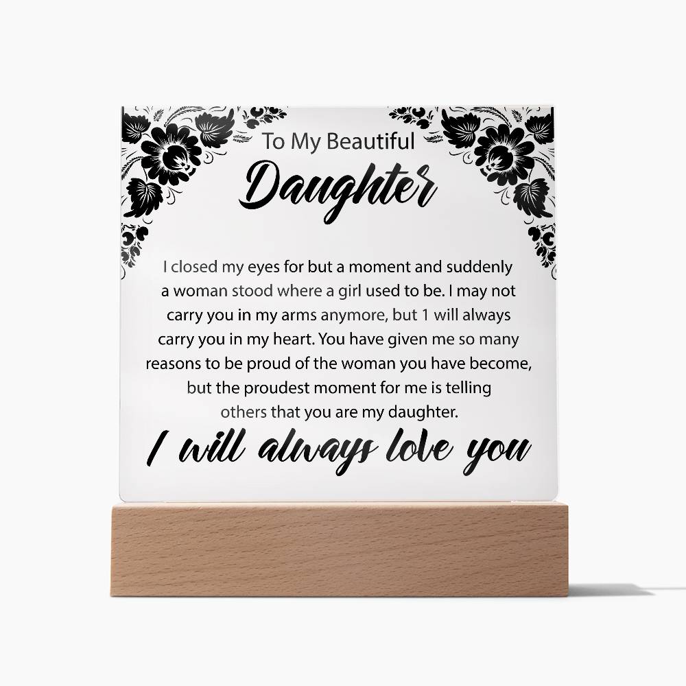 To My Beautiful Daughter | Square Acrylic Plaque