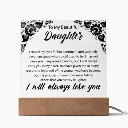 To My Beautiful Daughter | Square Acrylic Plaque