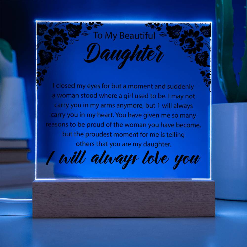 To My Beautiful Daughter | Square Acrylic Plaque